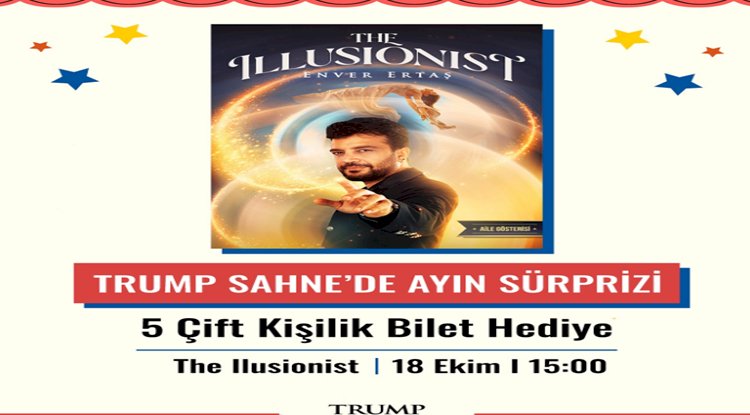 Trump Avm Trump Sahne’nin Ekim ayı sürprizine hazır mısınız?